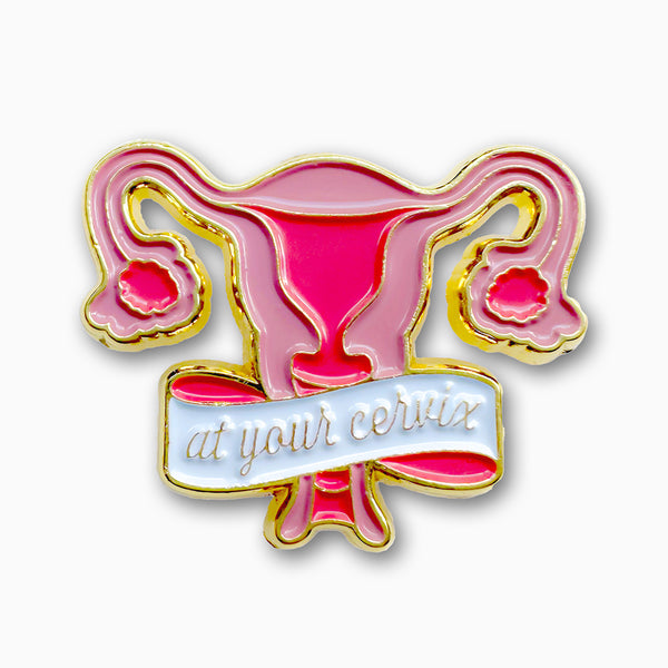 At Your Cervix